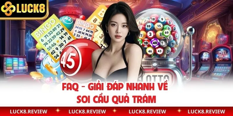 Băn khoăn thường gặp (FAQ) phân tích KQXS hình trám