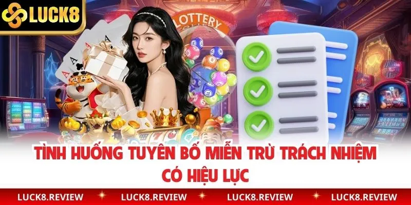 Tình huống tuyên bố miễn trừ trách nhiệm có hiệu lực